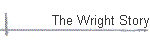 The Wright Story